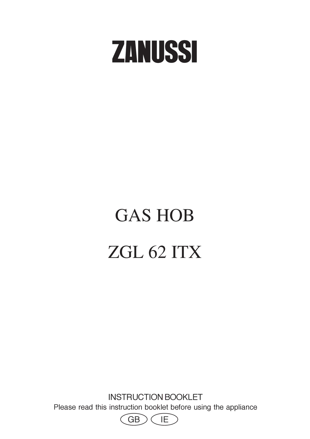 Zanussi manual GAS HOB ZGL 62 ITX 