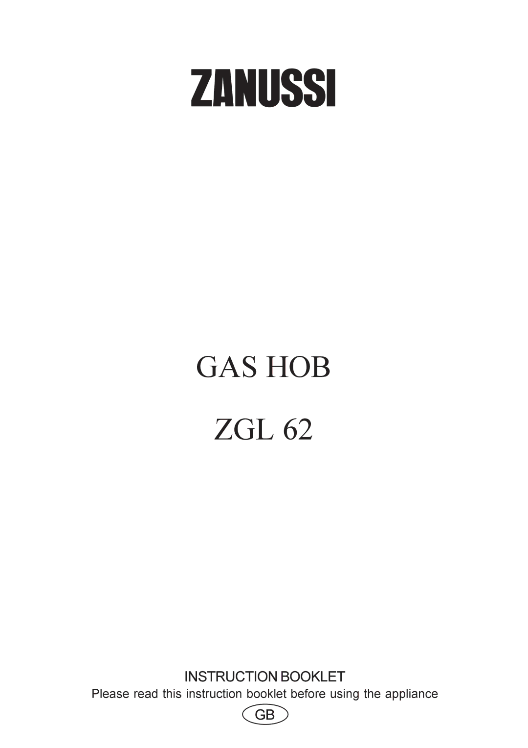 Zanussi ZGL 62 manual Gas Hob 