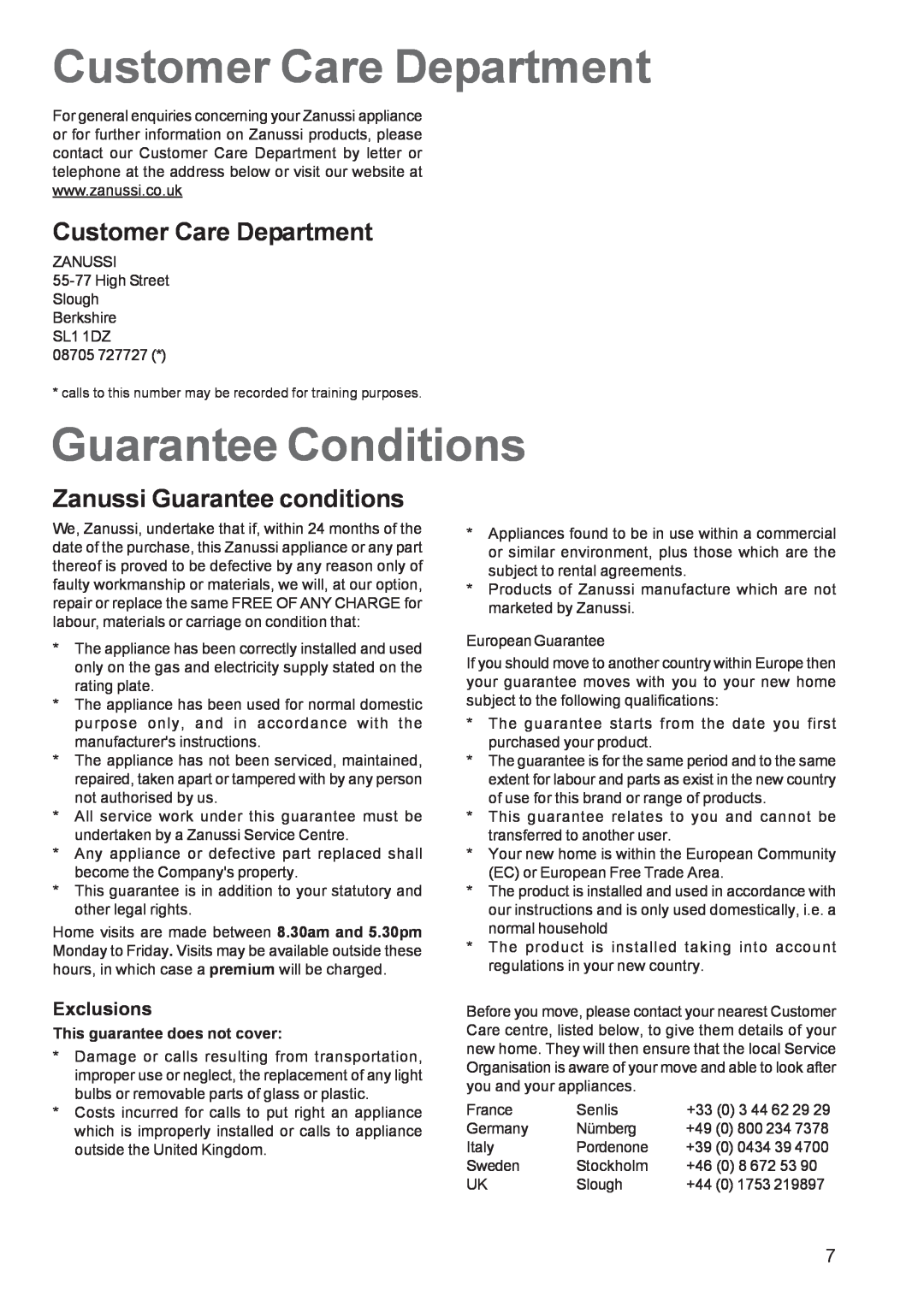 Zanussi ZGL 62 manual Customer Care Department, Guarantee Conditions, Zanussi Guarantee conditions, Exclusions 