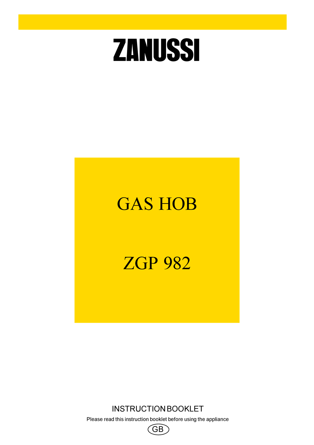 Zanussi ZGP 982 manual Gas Hob 