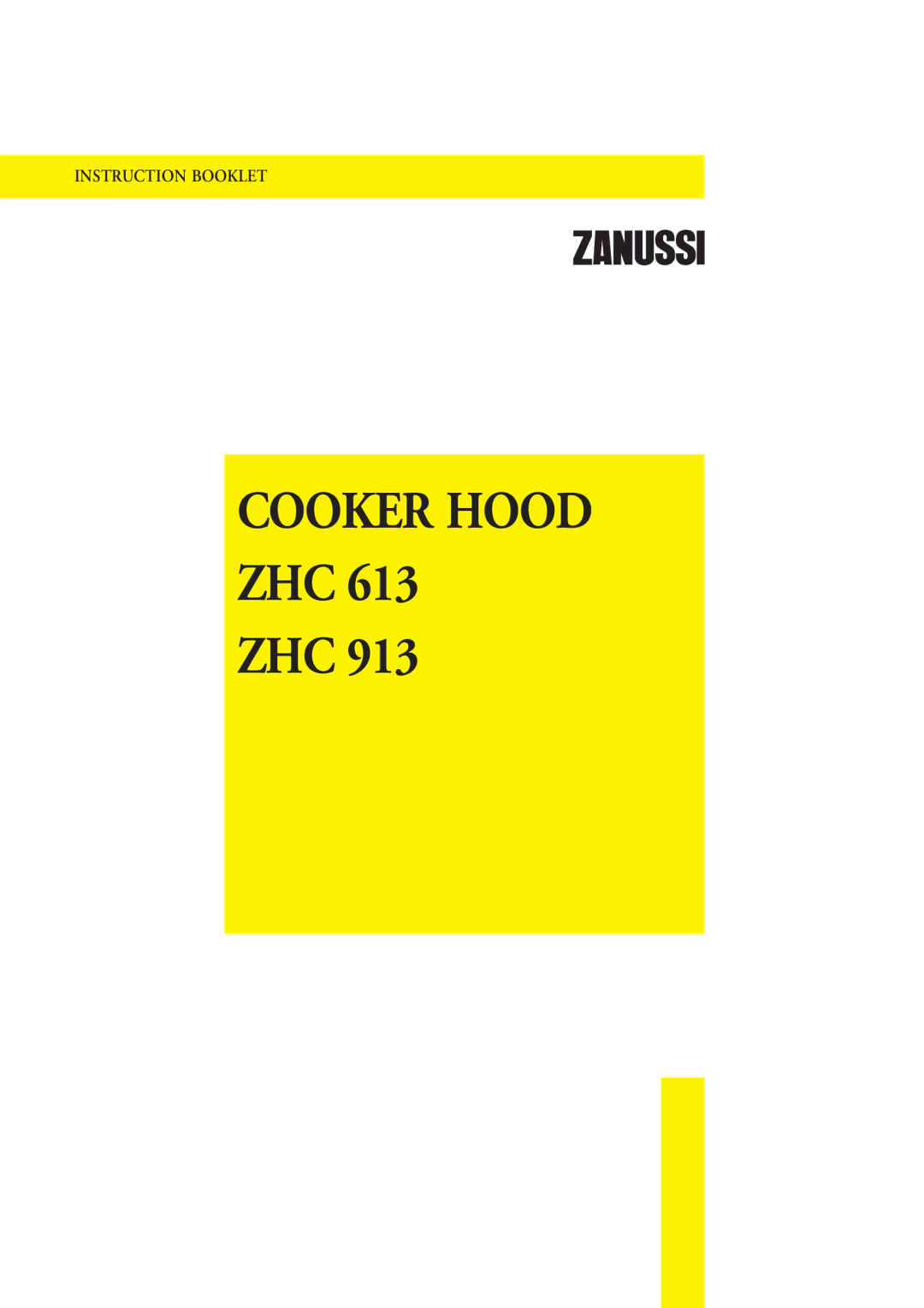 Zanussi ZHC 913, ZHC 613 manual Zhc 