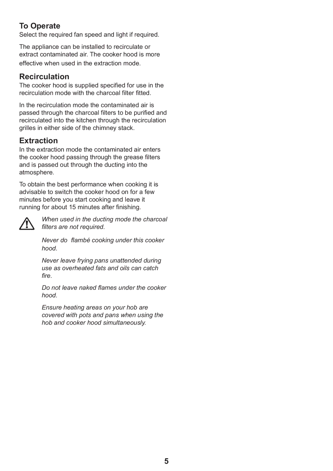 Zanussi ZHC 925 manual To Operate, Recirculation, Extraction 