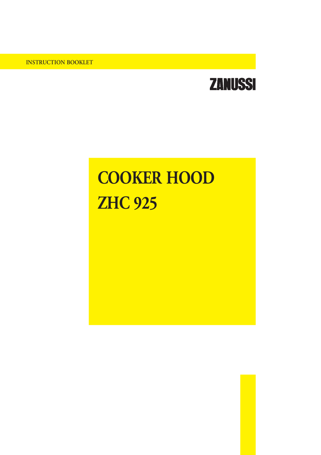 Zanussi ZHC 925 manual Cooker Hood Zhc, Instruction Booklet 
