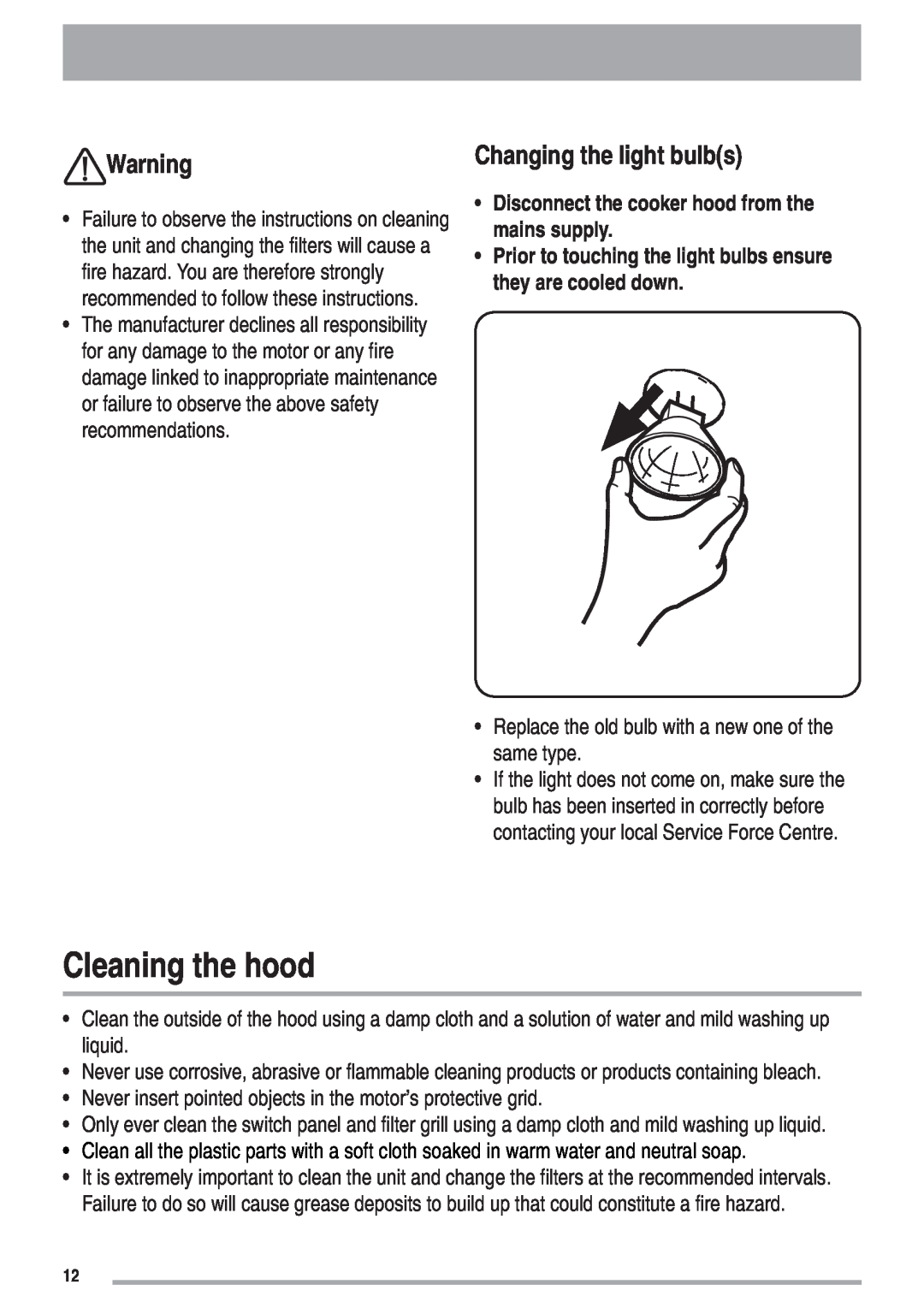 Zanussi ZHC 9254X user manual Cleaning the hood, Disconnect the cooker hood from the mains supply 