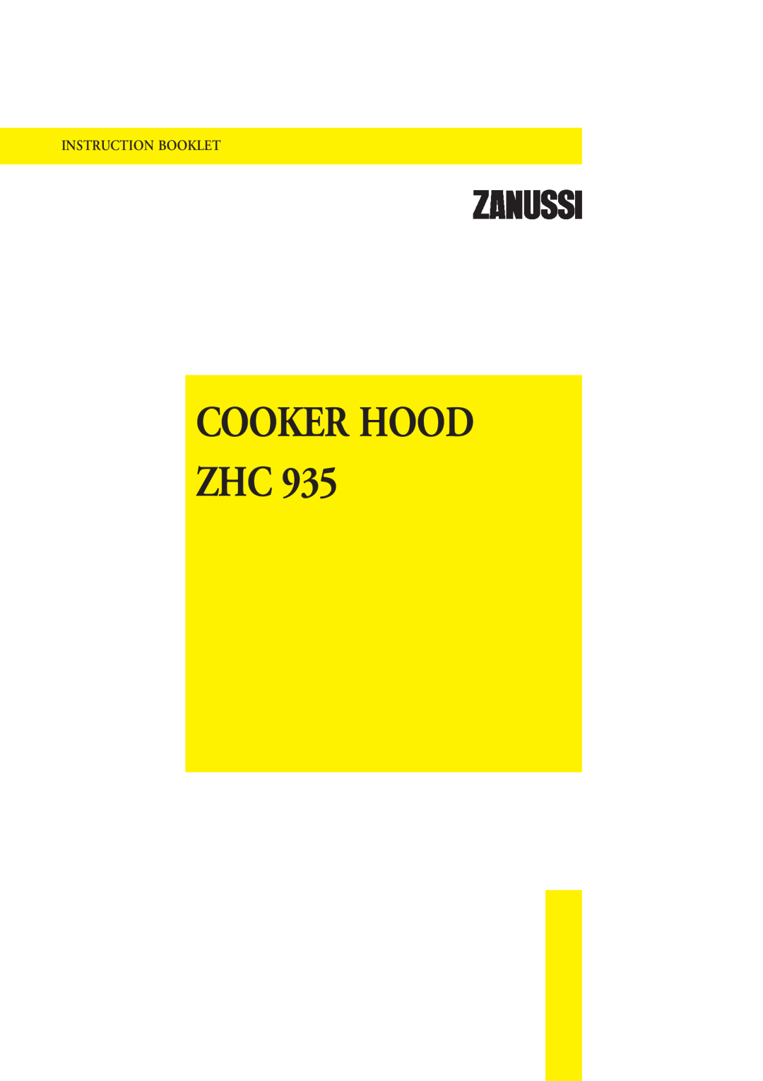 Zanussi ZHC 935 manual Cooker Hood Zhc, Instruction Booklet 
