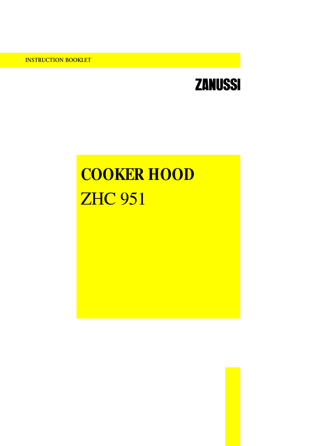 Zanussi ZHC 951 manual Cooker Hood, Instruction Booklet 