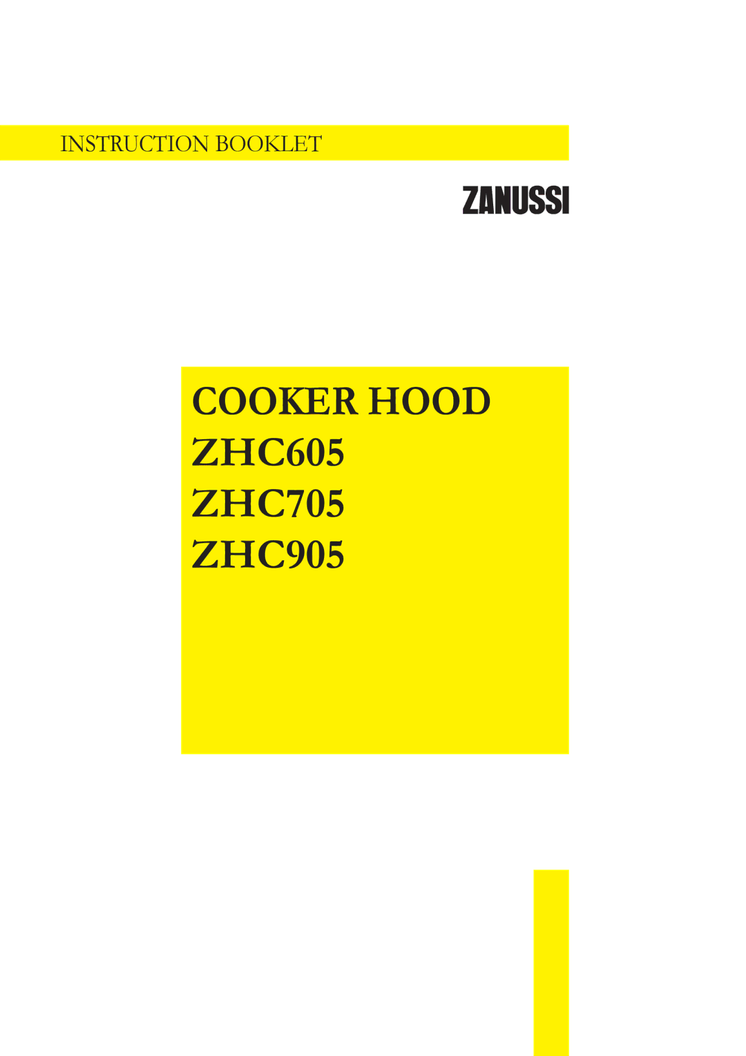 Zanussi ZHC605, ZHC705, ZHC905 manual Cooker Hood 