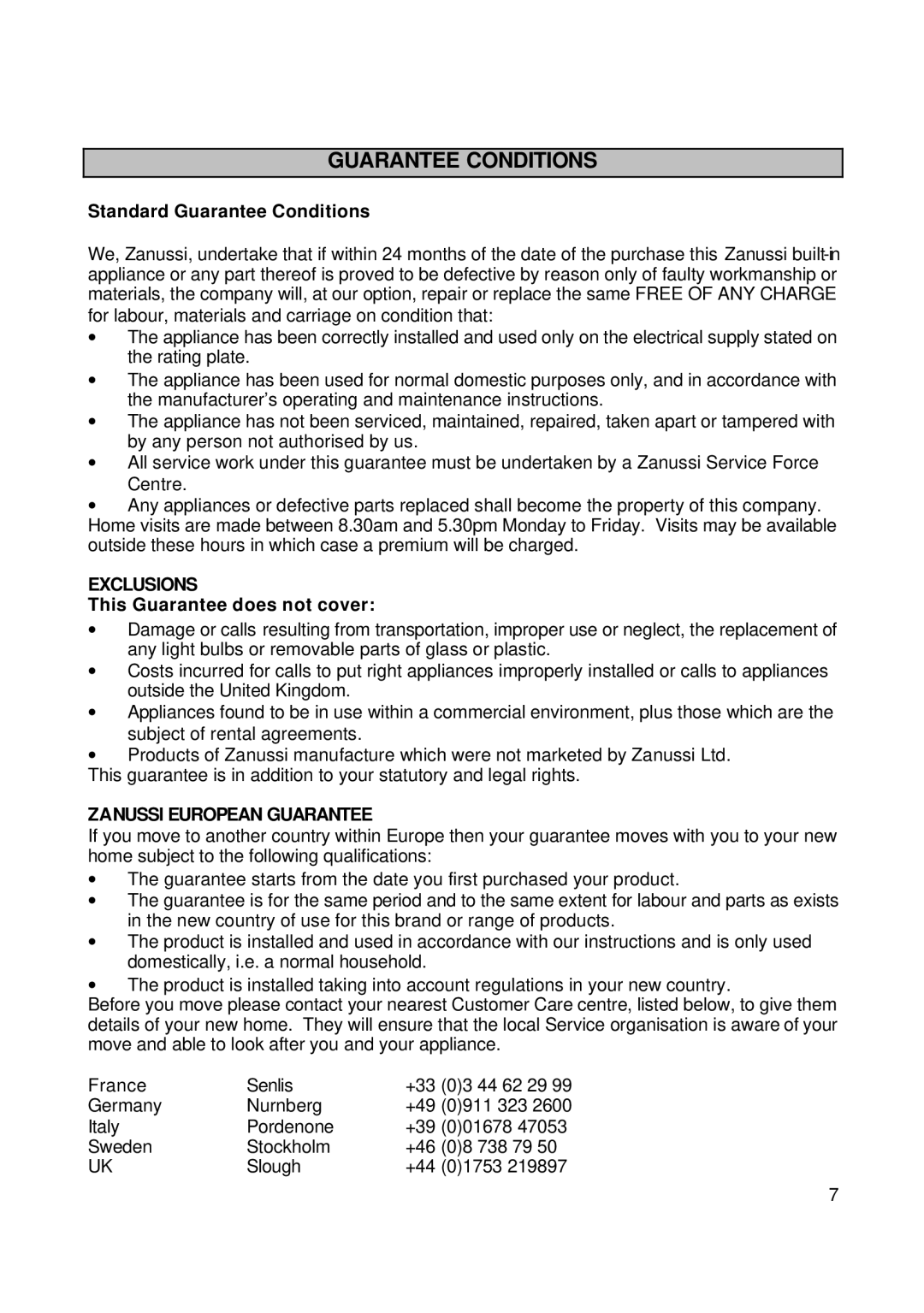 Zanussi ZHC72X installation instructions Standard Guarantee Conditions, This Guarantee does not cover 