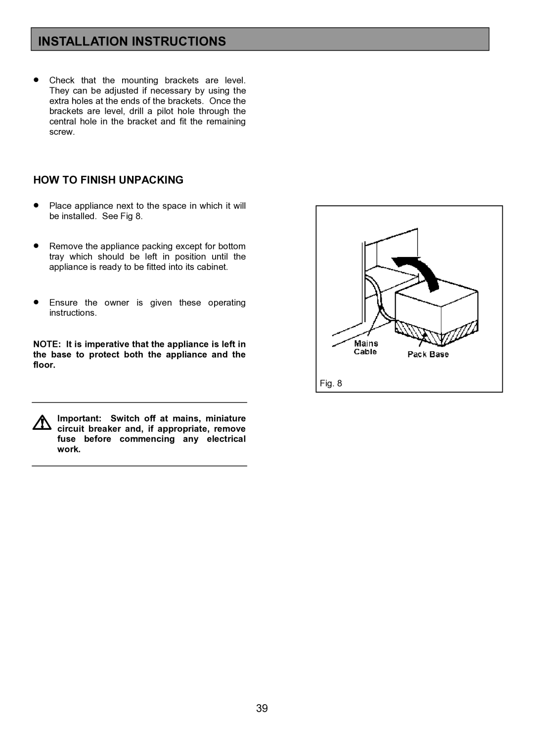 Zanussi ZHF 470 manual HOW to Finish Unpacking 