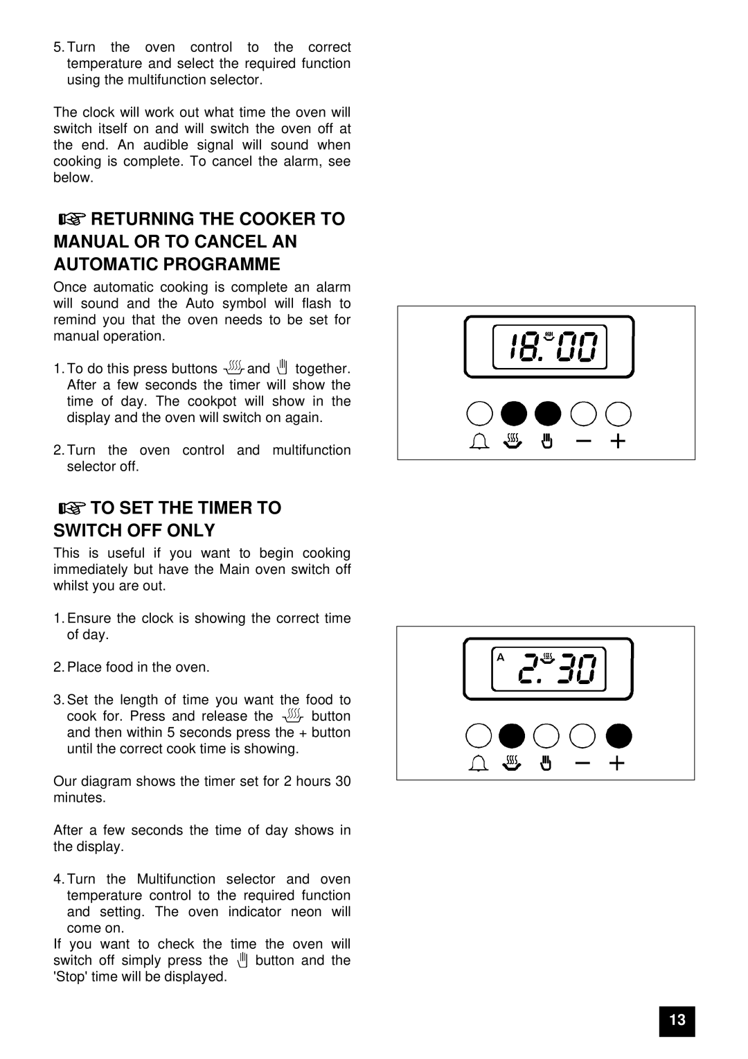 Zanussi ZHM 868 manual To SET the Timer to Switch OFF only 