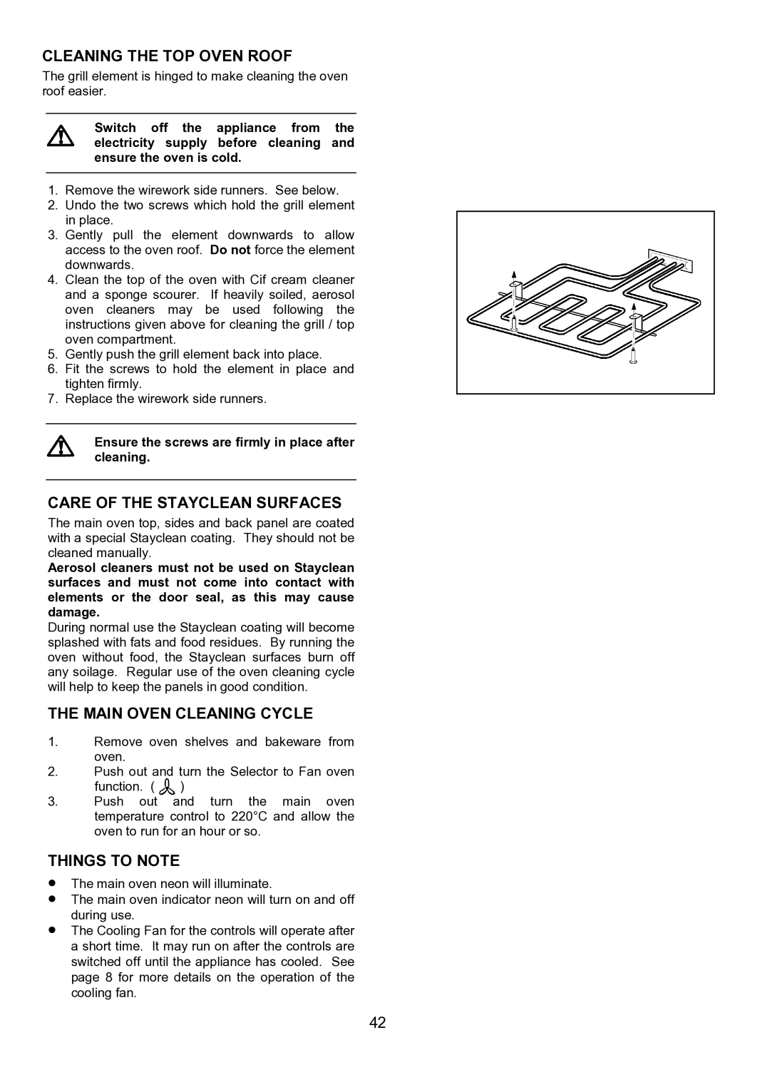 Zanussi ZHQ 575 manual Cleaning the TOP Oven Roof, Care of the Stayclean Surfaces, Main Oven Cleaning Cycle 