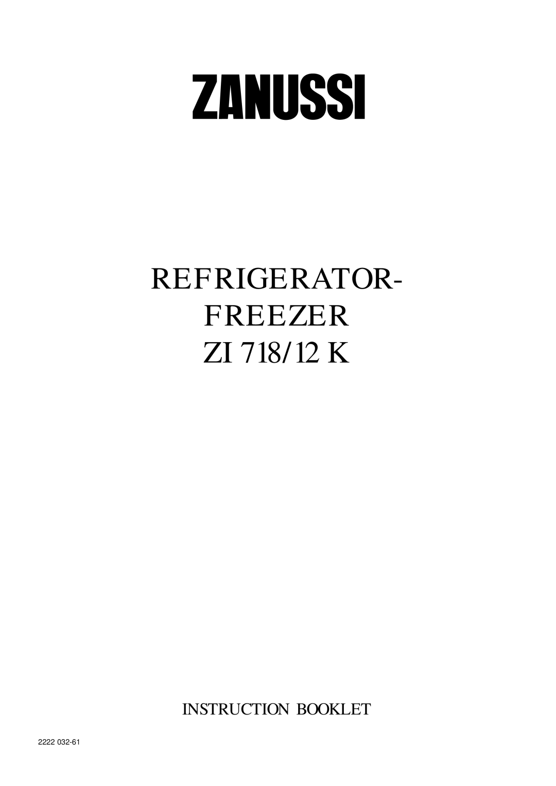 Zanussi ZI 718/12 K manual Refrigerator Freezer 