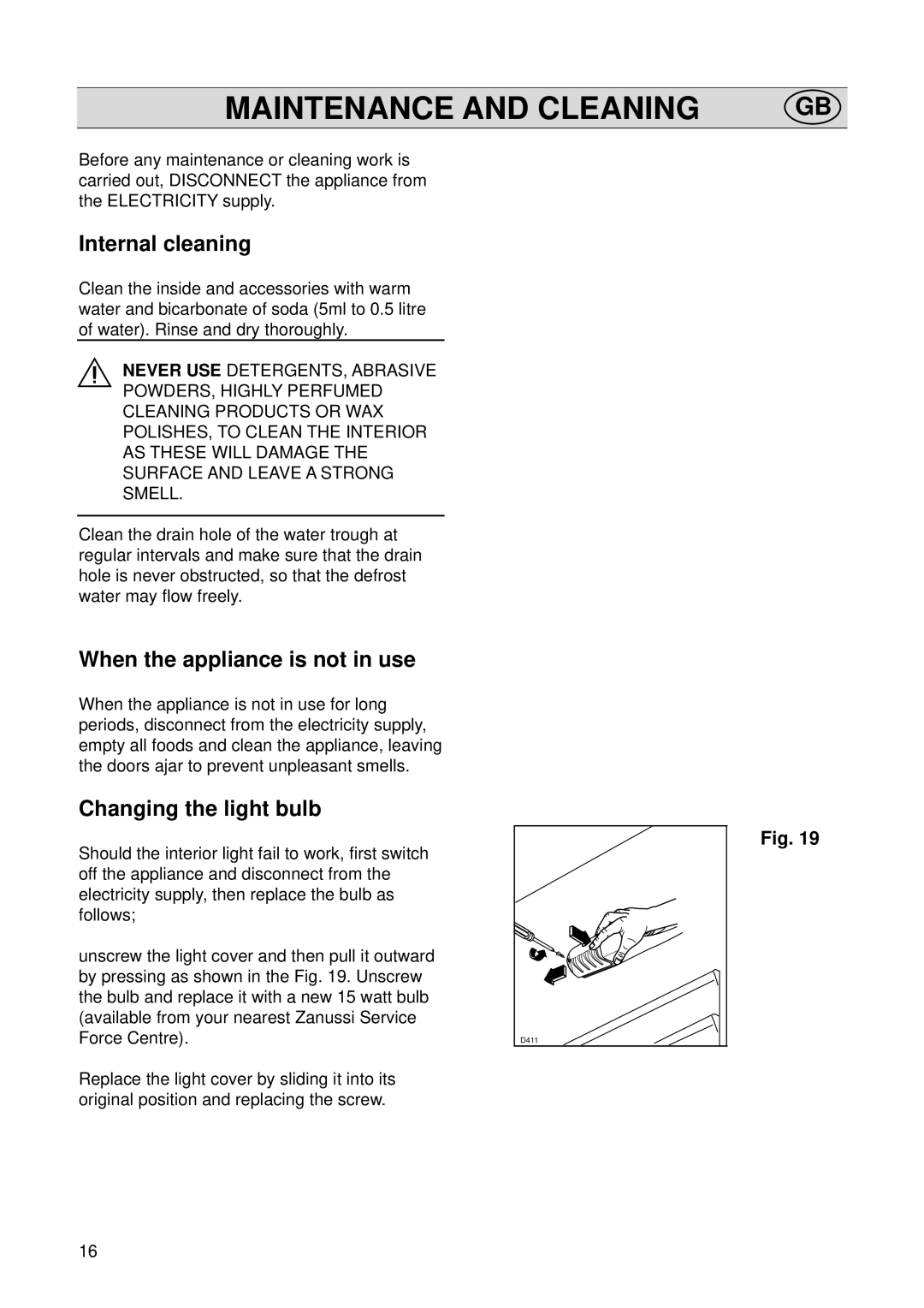 Zanussi ZI 718/12 K Maintenance and Cleaning, Internal cleaning, When the appliance is not in use, Changing the light bulb 