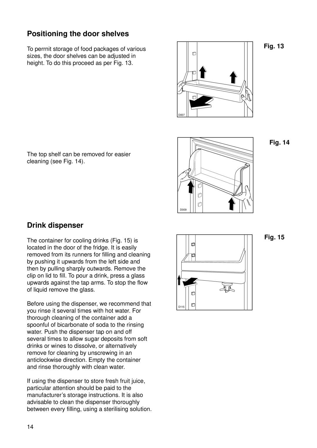 Zanussi ZI 720/9K manual Positioning the door shelves, Drink dispenser 