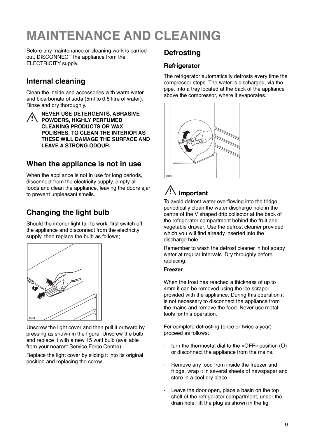 Zanussi ZI 7243 Maintenance and Cleaning, Internal cleaning, When the appliance is not in use, Changing the light bulb 