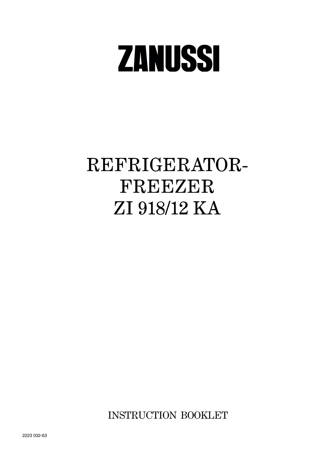 Zanussi manual REFRIGERATOR FREEZER ZI 918/12 KA, Instruction Booklet, 2223 