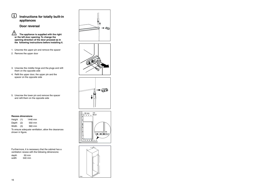 Zanussi ZI 918/8 K manual Instructions for totally built-in appliances Door reversal, Recess dimensions 