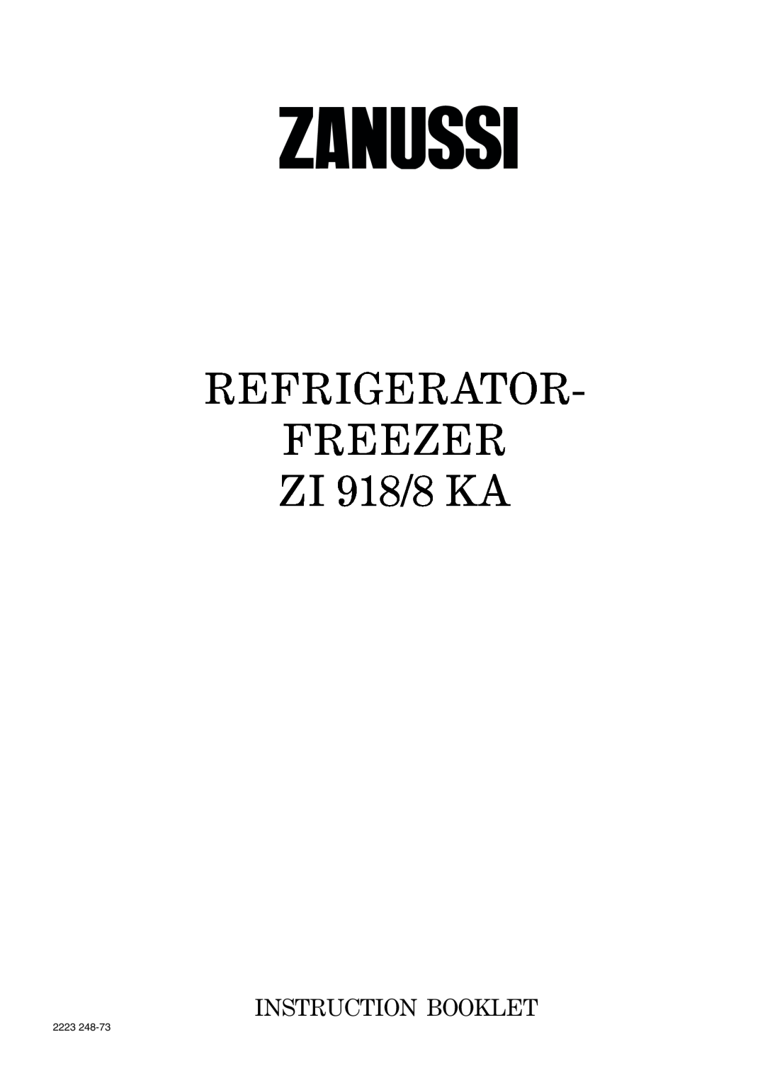 Zanussi manual REFRIGERATOR FREEZER ZI 918/8 KA, Instruction Booklet, 2223 