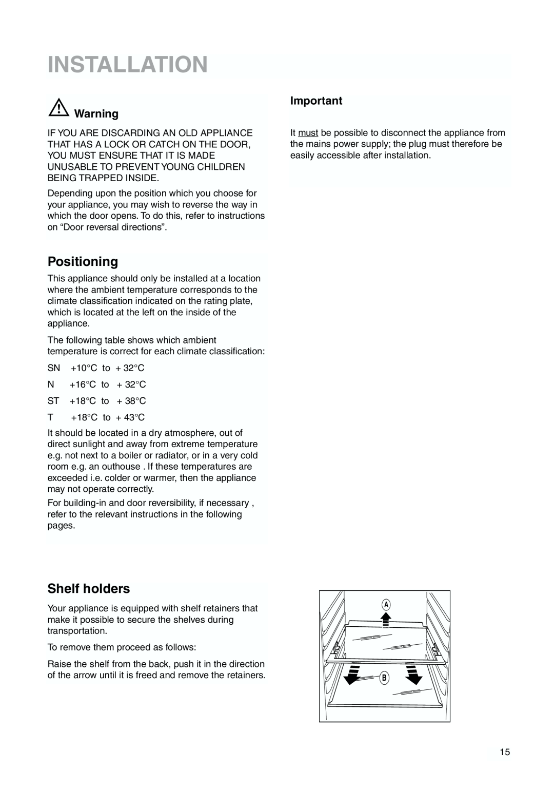 Zanussi ZI 918/9 FFA manual Installation, Positioning, Shelf holders 