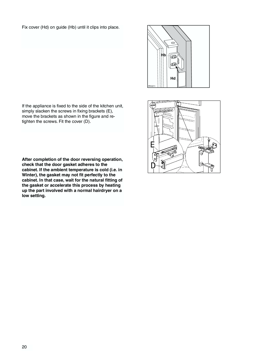 Zanussi ZI 918/9 FFA manual Fix cover Hd on guide Hb until it clips into place 