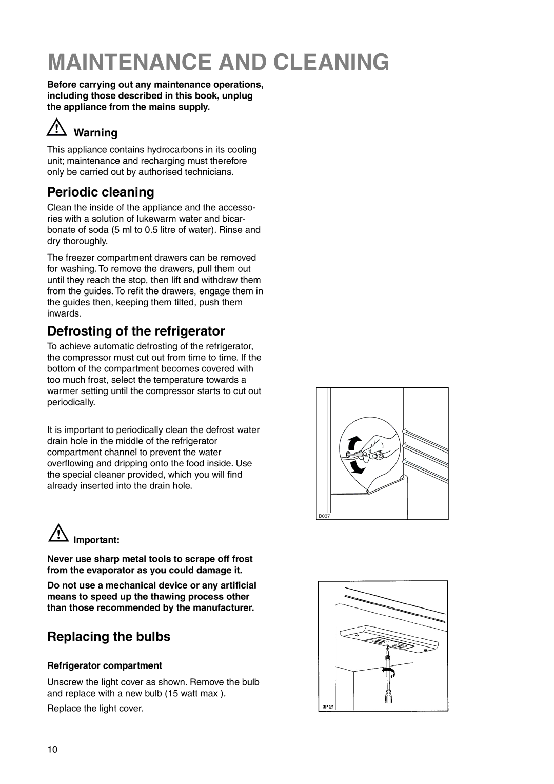 Zanussi ZI 9454 X manual Maintenance and Cleaning, Periodic cleaning, Defrosting of the refrigerator, Replacing the bulbs 