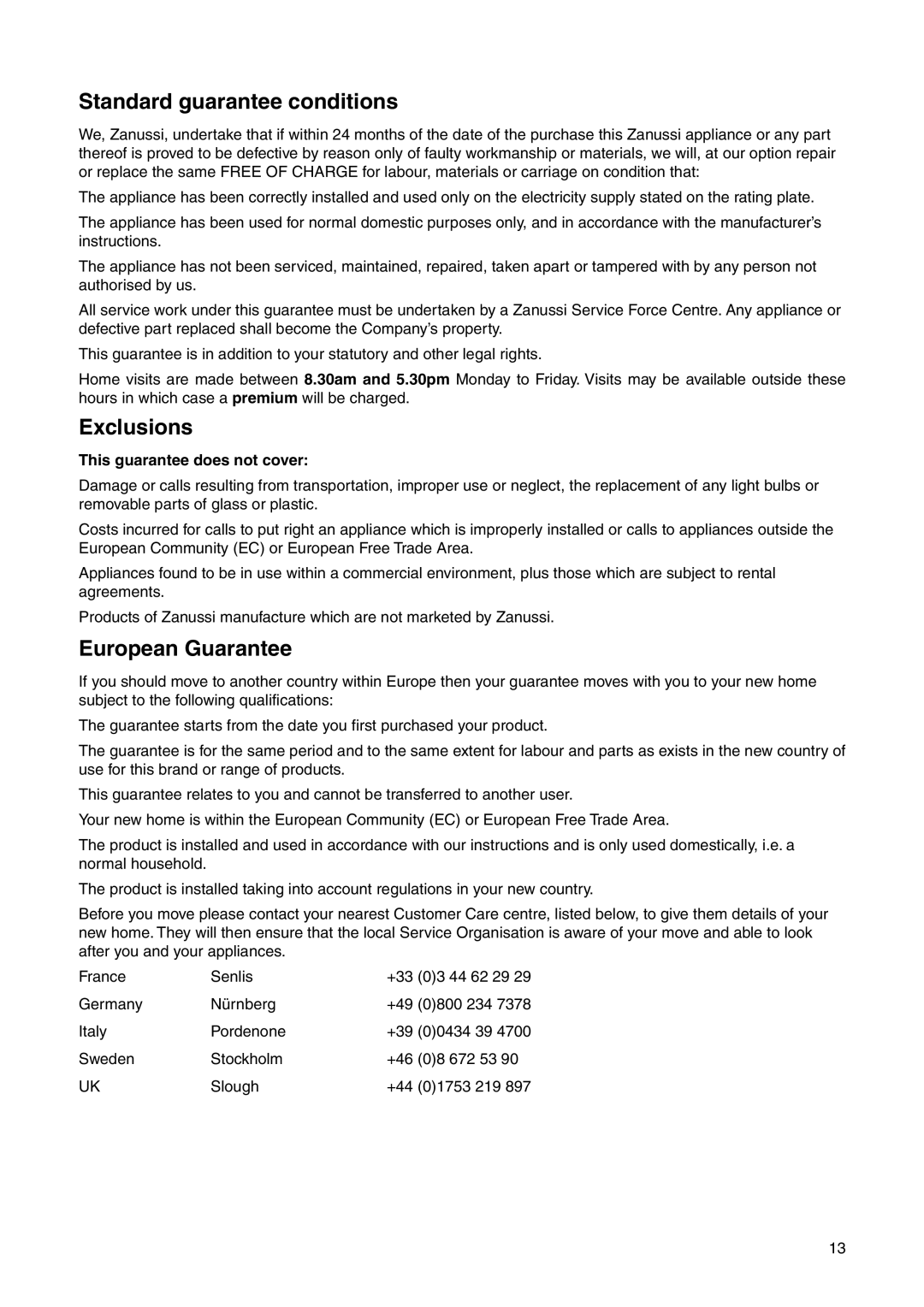 Zanussi ZI 9454 X manual Standard guarantee conditions, Exclusions, European Guarantee 