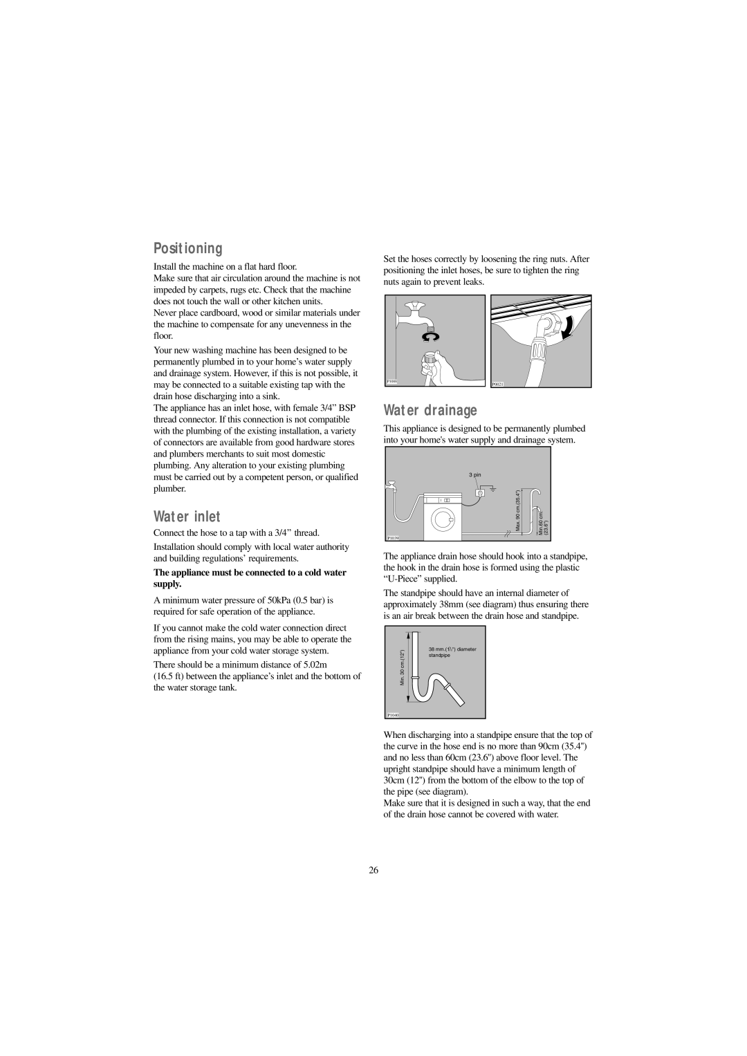 Zanussi ZJ 1217 manual Positioning, Water inlet, Water drainage, Appliance must be connected to a cold water supply 