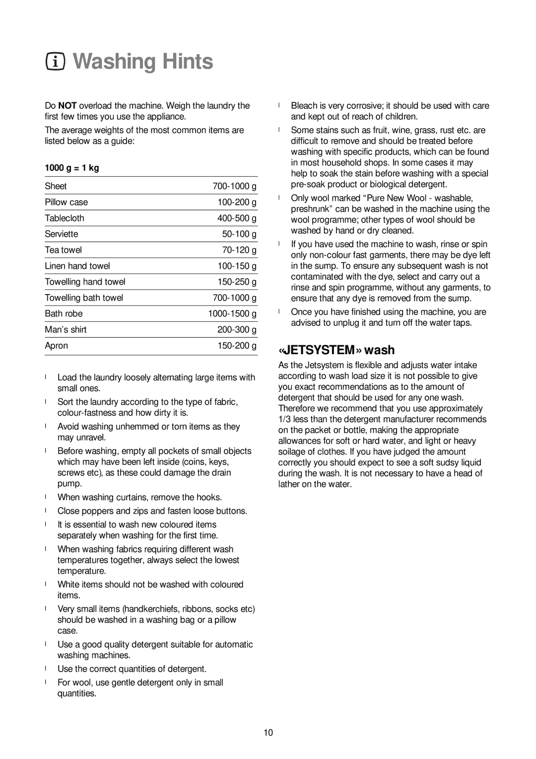 Zanussi ZJ 1284 manual Washing Hints, «JETSYSTEM» wash, 1000 g = 1 kg 