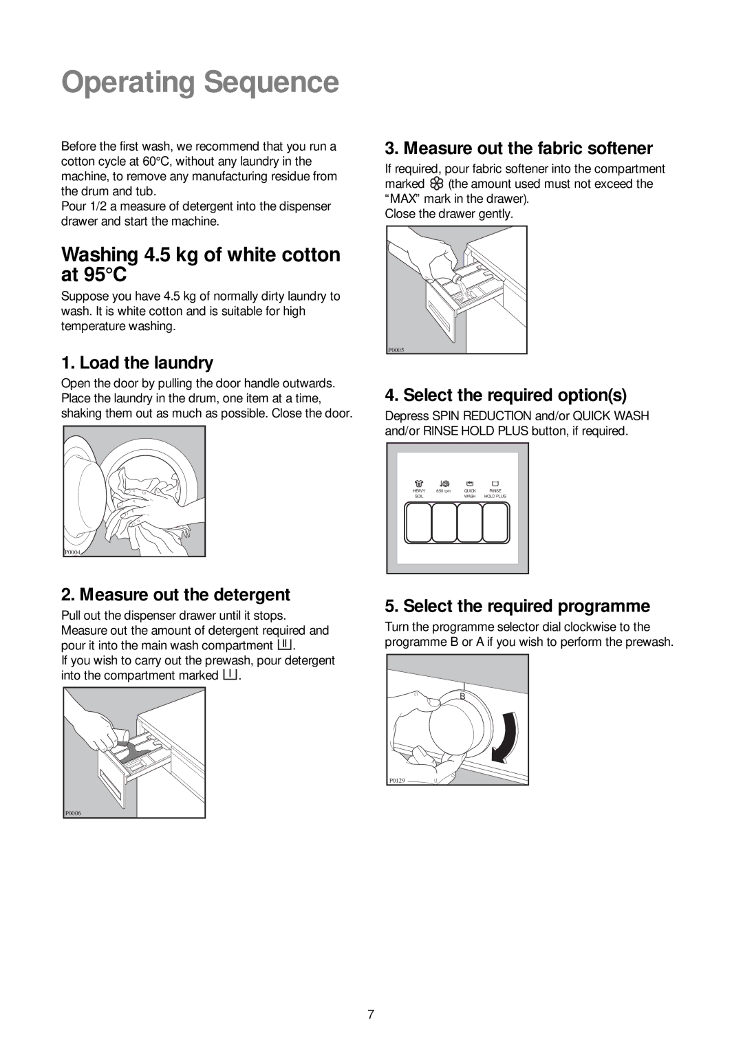 Zanussi ZJ 1284 manual Operating Sequence, Washing 4.5 kg of white cotton at 95C 