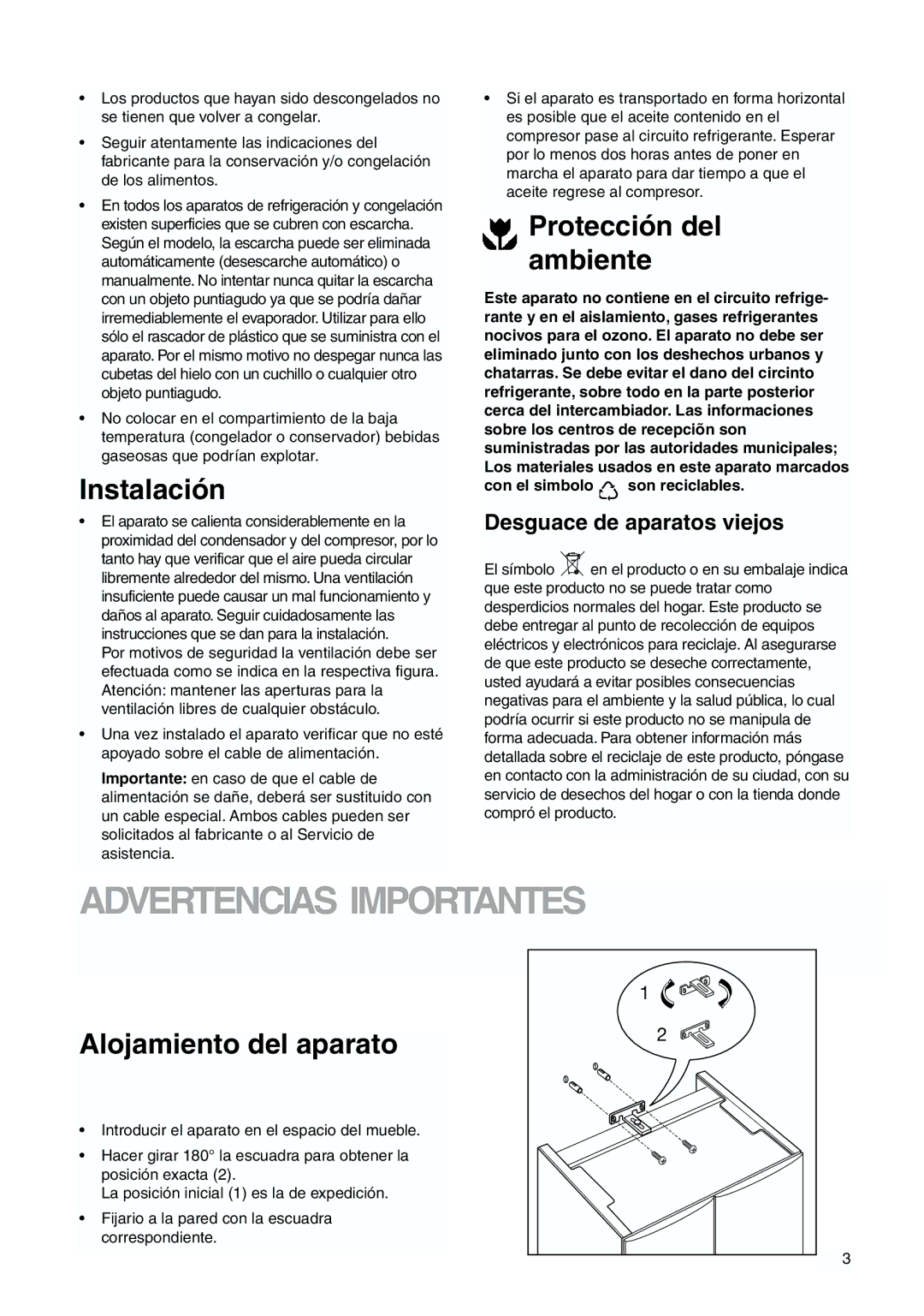 Zanussi ZJB 9476 X manual Advertencias Importantes, Instalación, Protección del ambiente, Alojamiento del aparato 