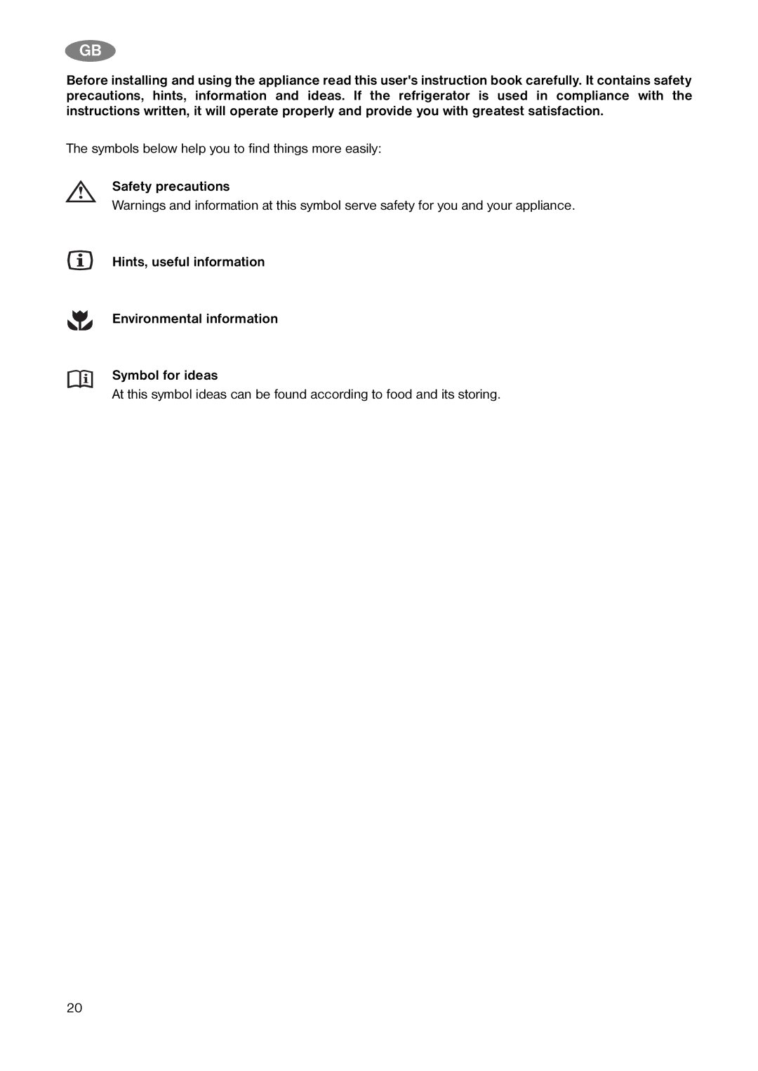 Zanussi ZK 20/6 R (ZLKF 261), ZK 20/10 R (ZLKF 301) manual Symbols below help you to find things more easily 