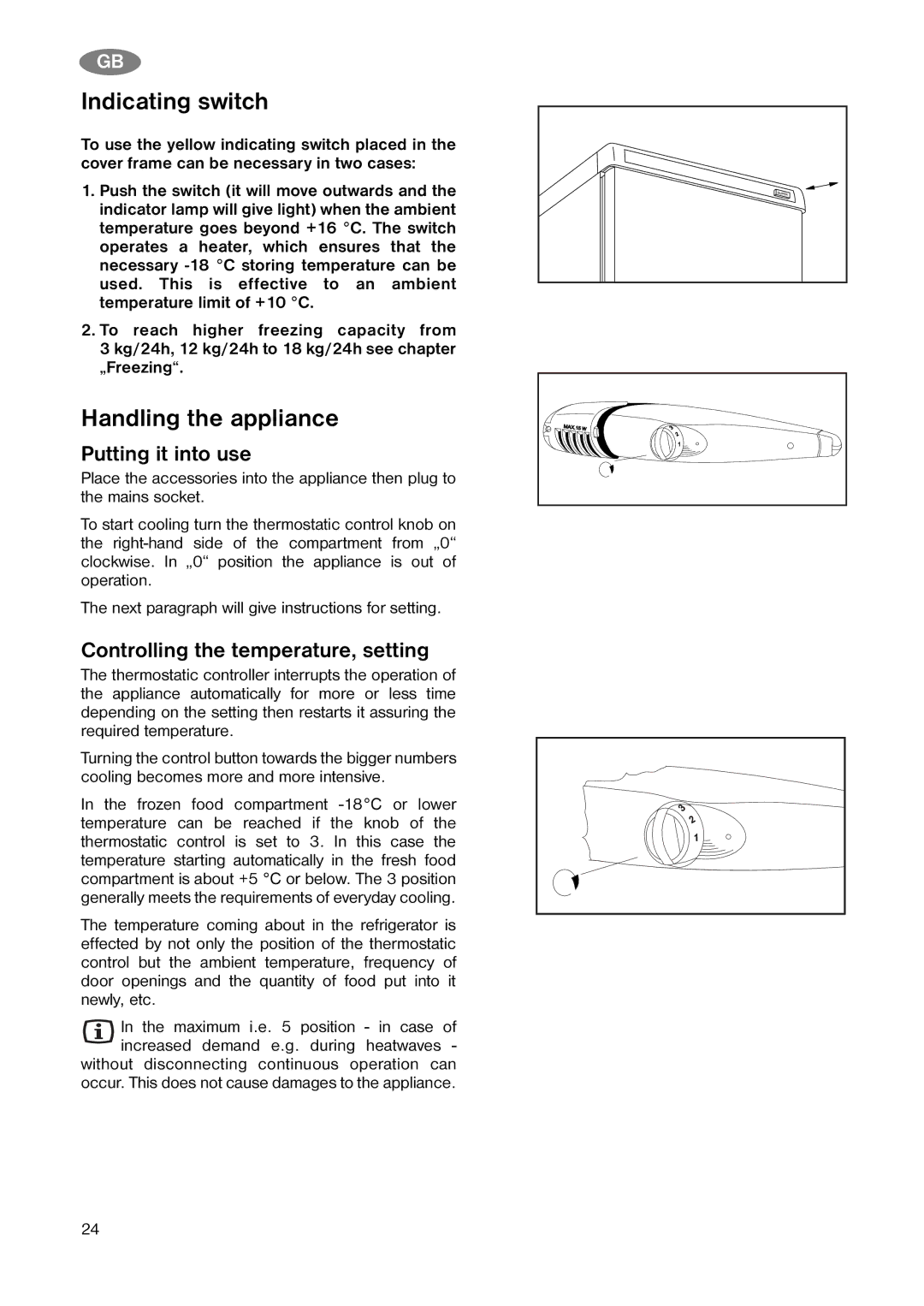 Zanussi ZK 20/6 R (ZLKF 261), ZK 20/10 R (ZLKF 301) manual Indicating switch, Handling the appliance, Putting it into use 