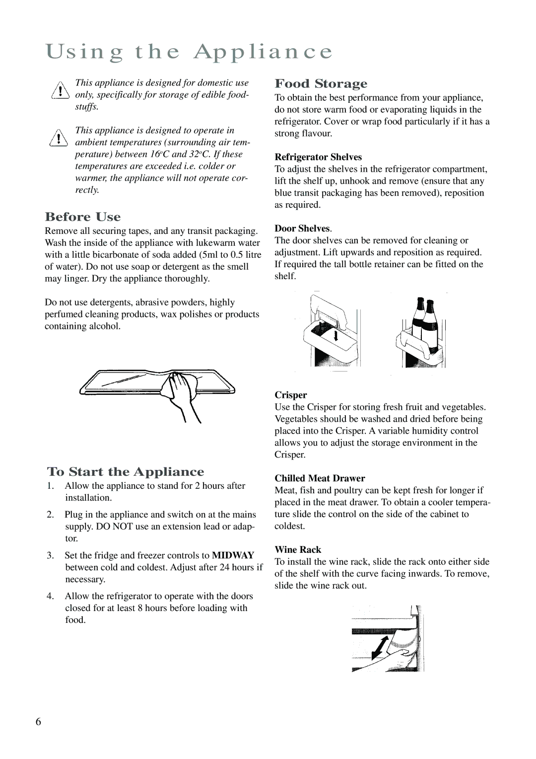 Zanussi ZK 24 FX manual Using the Appliance, Before Use, Food Storage, To Start the Appliance 