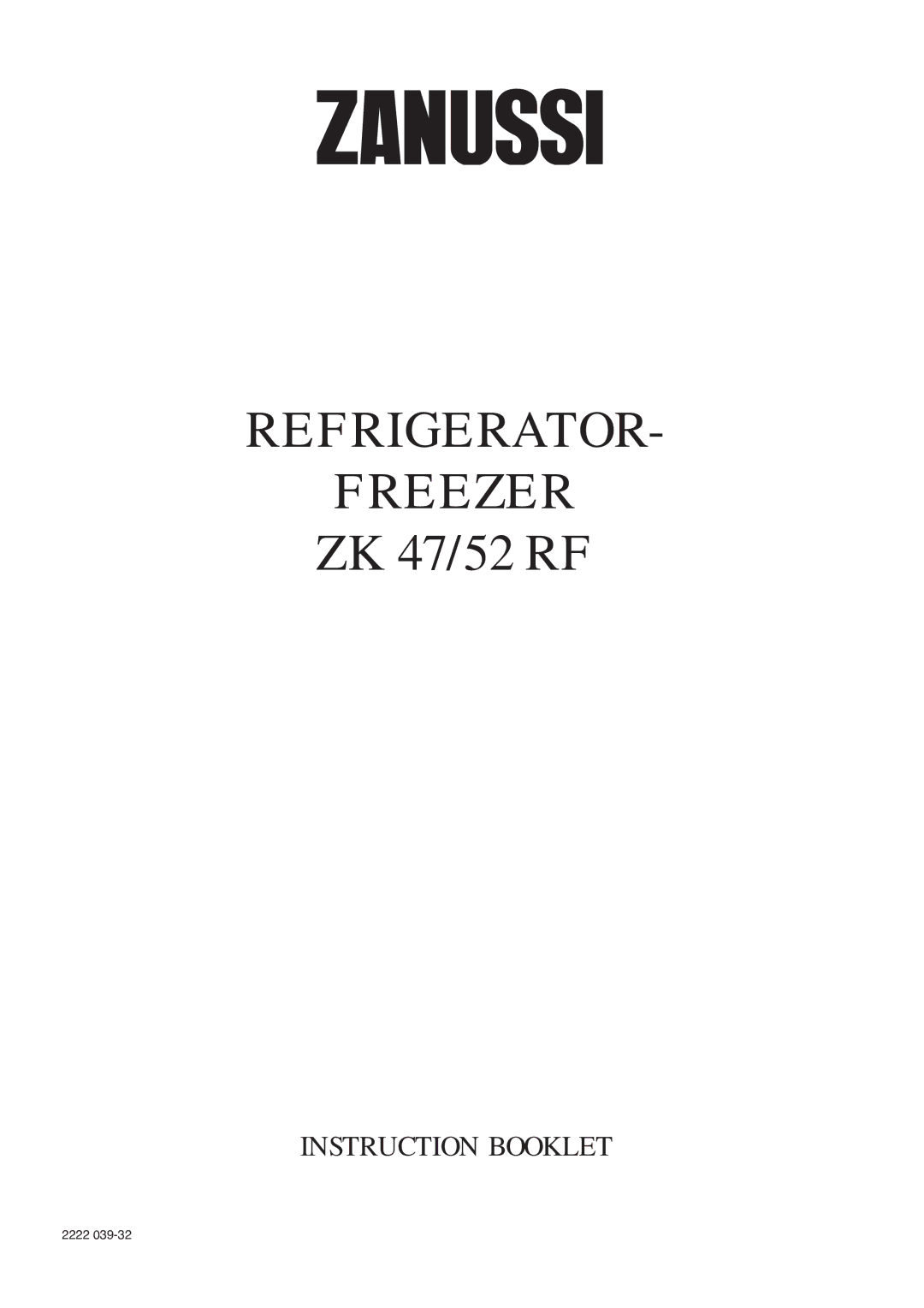 Zanussi ZK 47/52 RF manual Refrigerator Freezer 