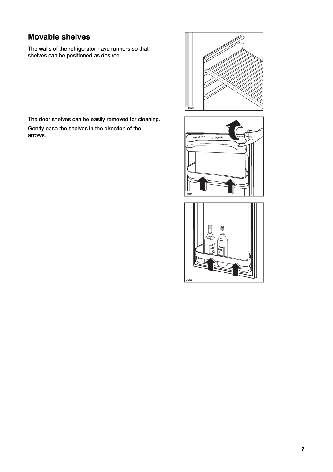 Zanussi ZK 57/38 R manual Movable shelves, The door shelves can be easily removed for cleaning, D040, D307, D058 