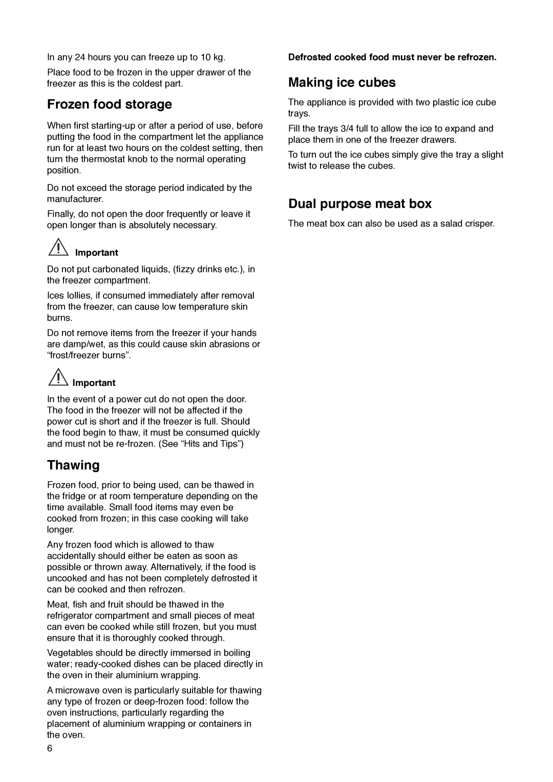 Zanussi ZK 60/30 RM manual Frozen food storage, Thawing, Making ice cubes, Dual purpose meat box 