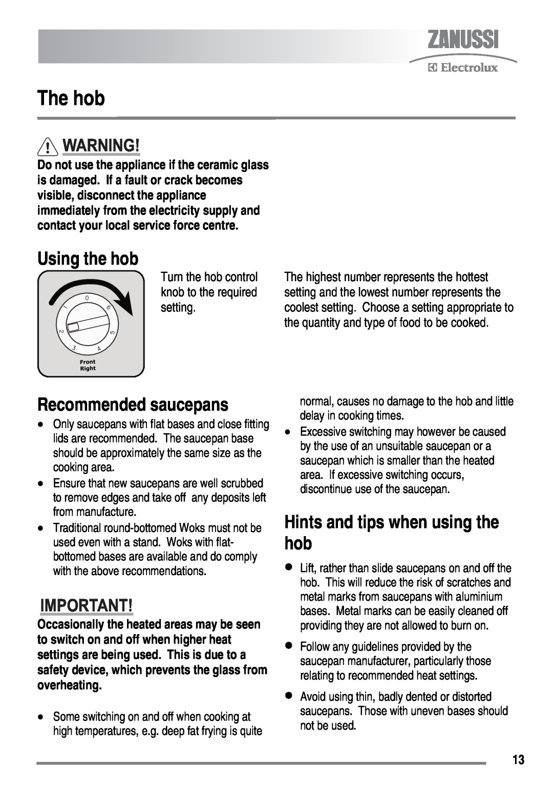 Zanussi ZKC5540 user manual The hob, Using the hob, Recommended saucepans, Hints and tips when using the hob 