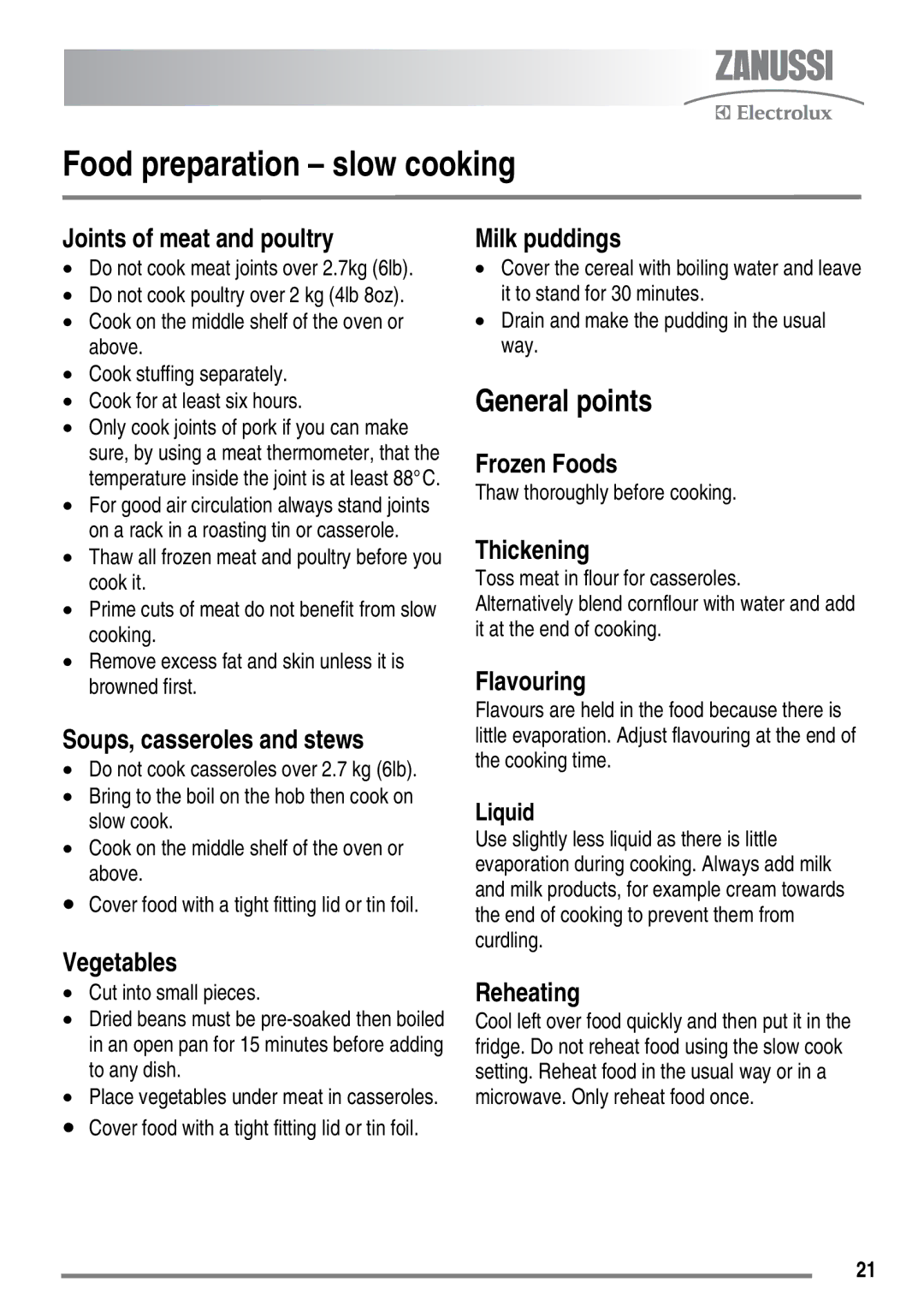 Zanussi ZKC6010 user manual Food preparation slow cooking, General points, Thaw thoroughly before cooking 