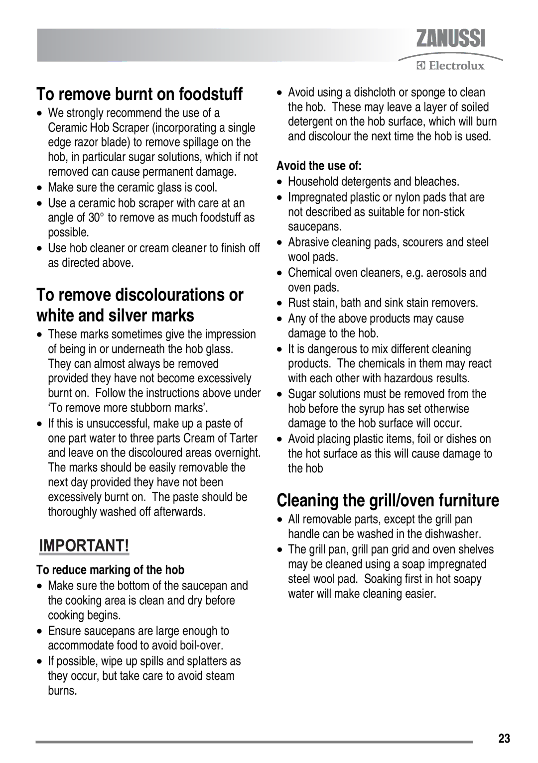 Zanussi ZKC6010 user manual To reduce marking of the hob, Avoid the use 