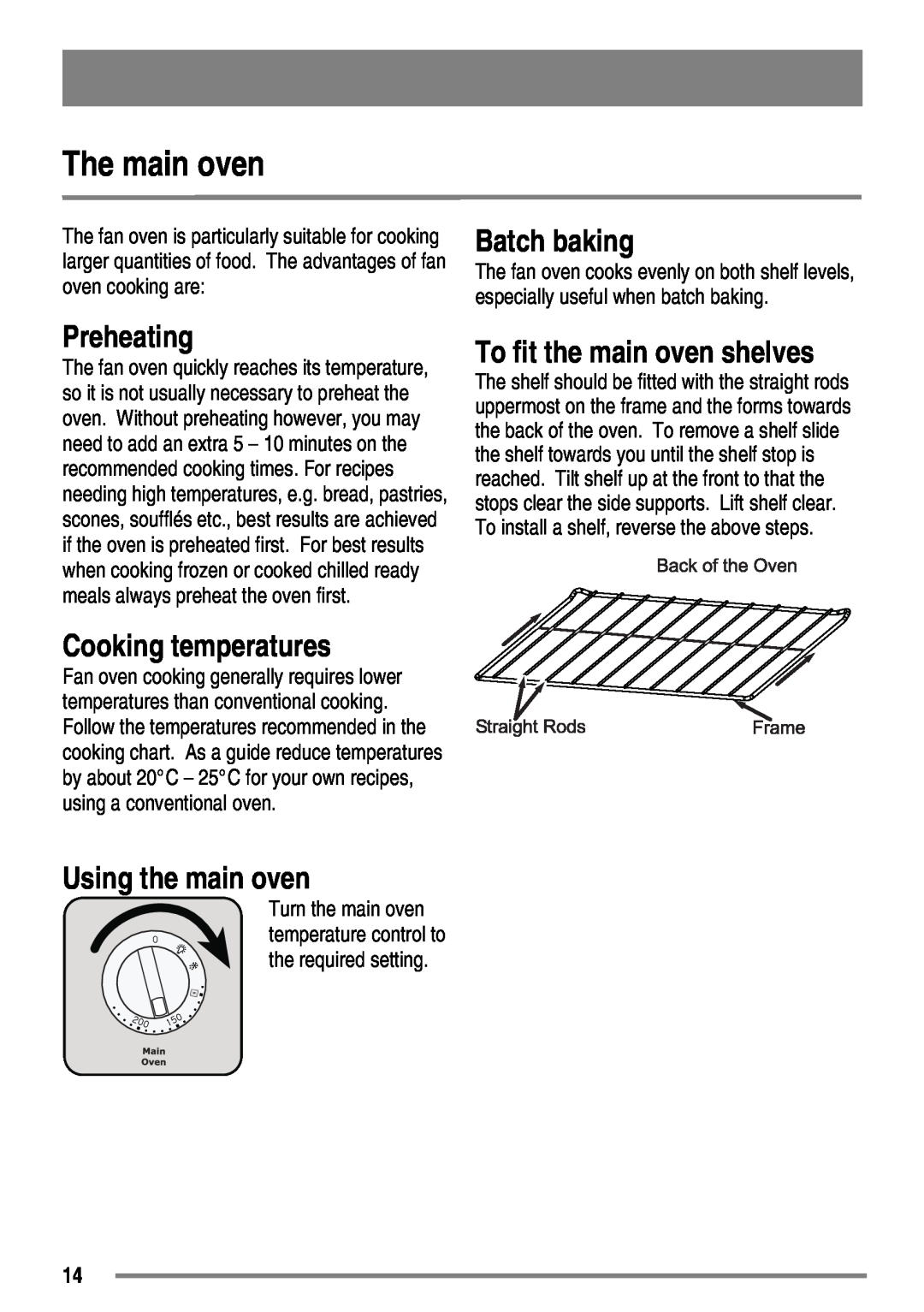Zanussi ZKC6010 user manual The main oven, Batch baking, Preheating, Cooking temperatures, To fit the main oven shelves 