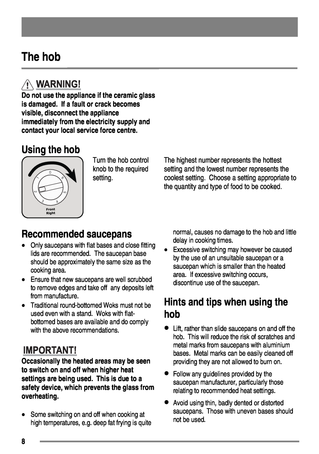 Zanussi ZKC6010 user manual The hob, Using the hob, Recommended saucepans, Hints and tips when using the hob 
