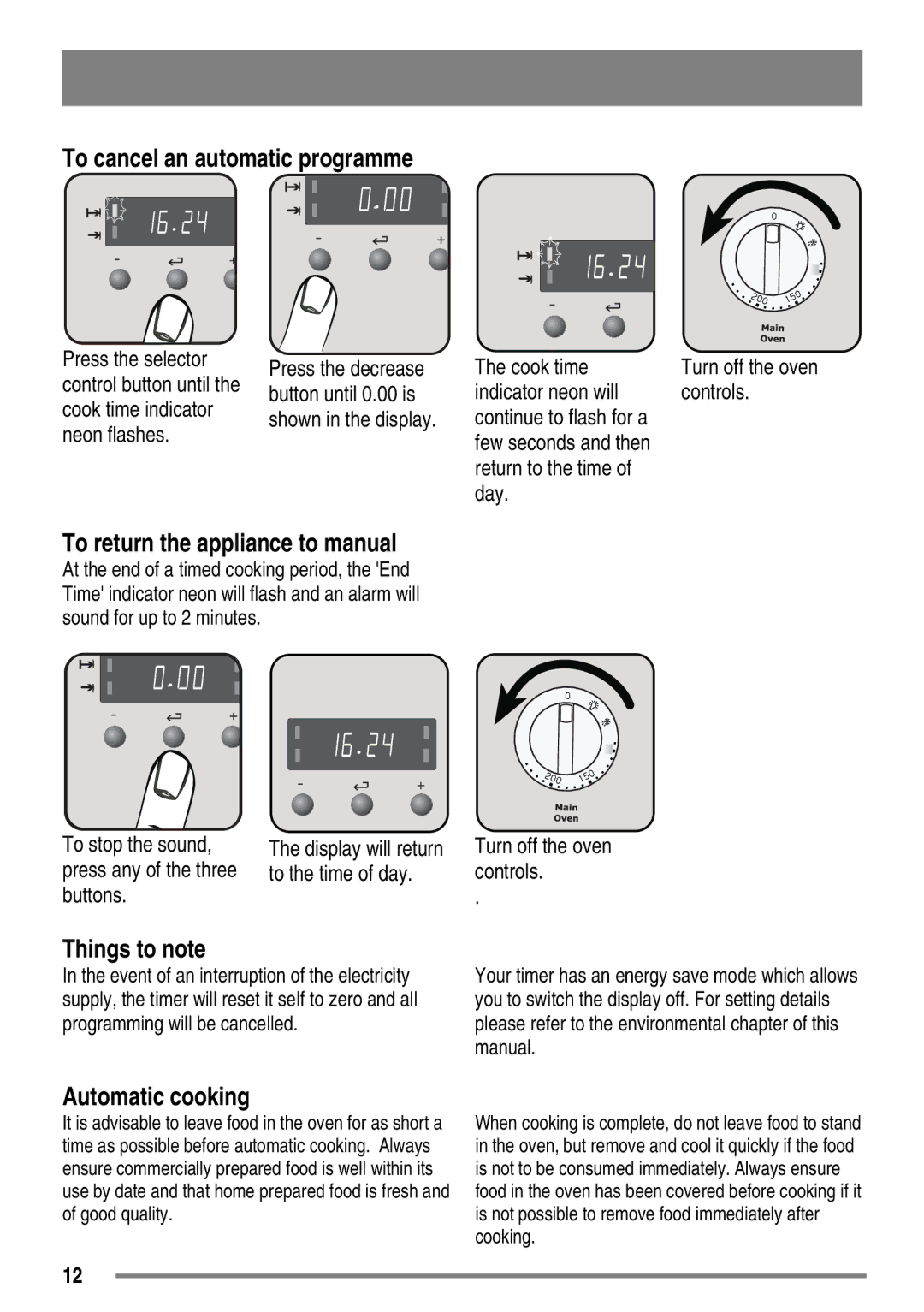 Zanussi ZKC6020 Cook time indicator, Indicator neon will Controls Continue to flash for a, Return to the time Day, Buttons 