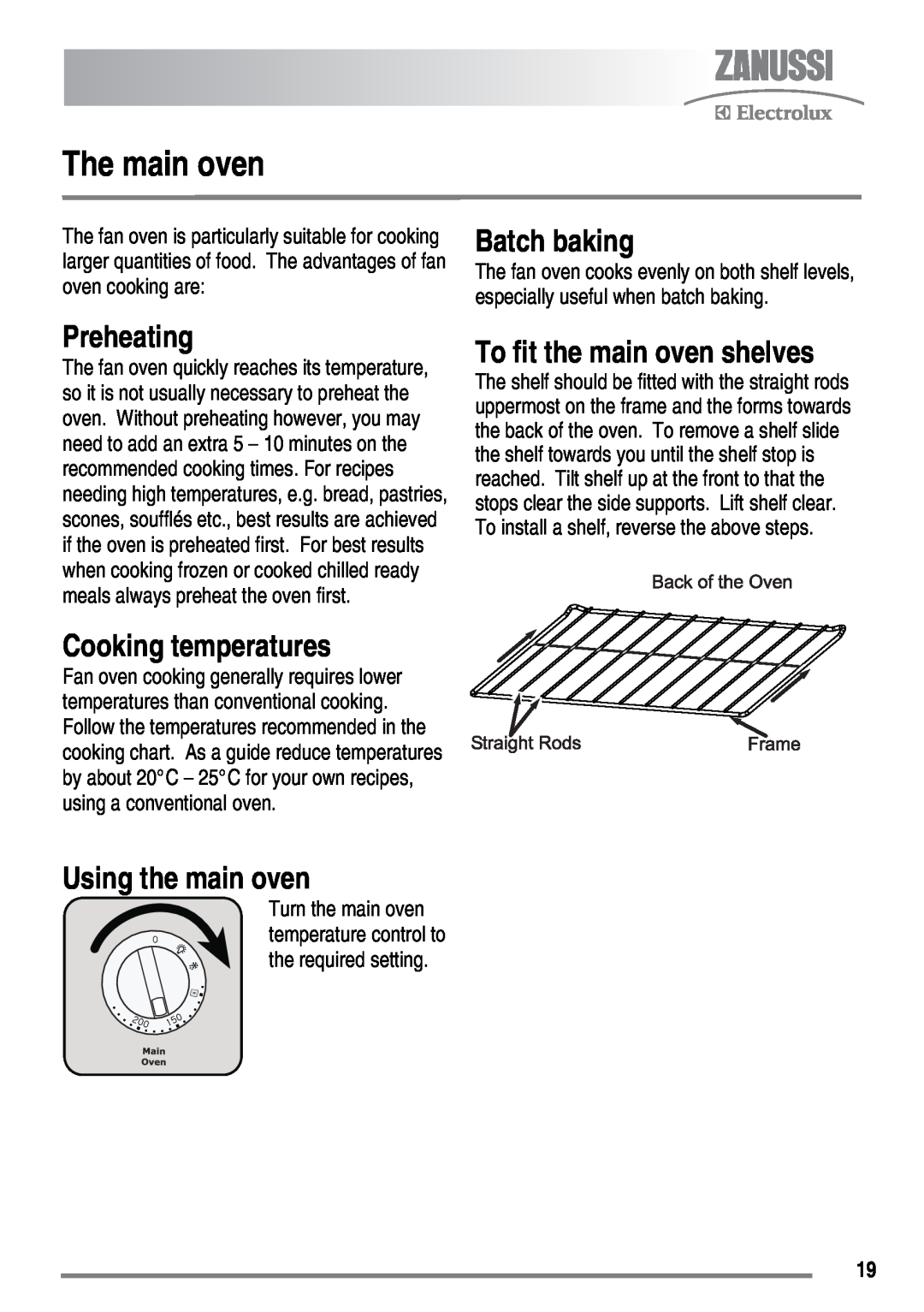 Zanussi ZKC6020 user manual The main oven, Batch baking, Preheating, To fit the main oven shelves, Cooking temperatures 