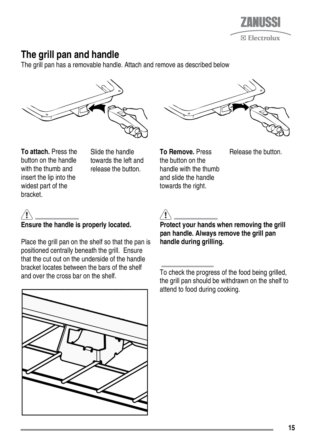 Zanussi ZKC6040 user manual Grill pan and handle, To Remove. Press, Button on, Slide the handle Towards the right 