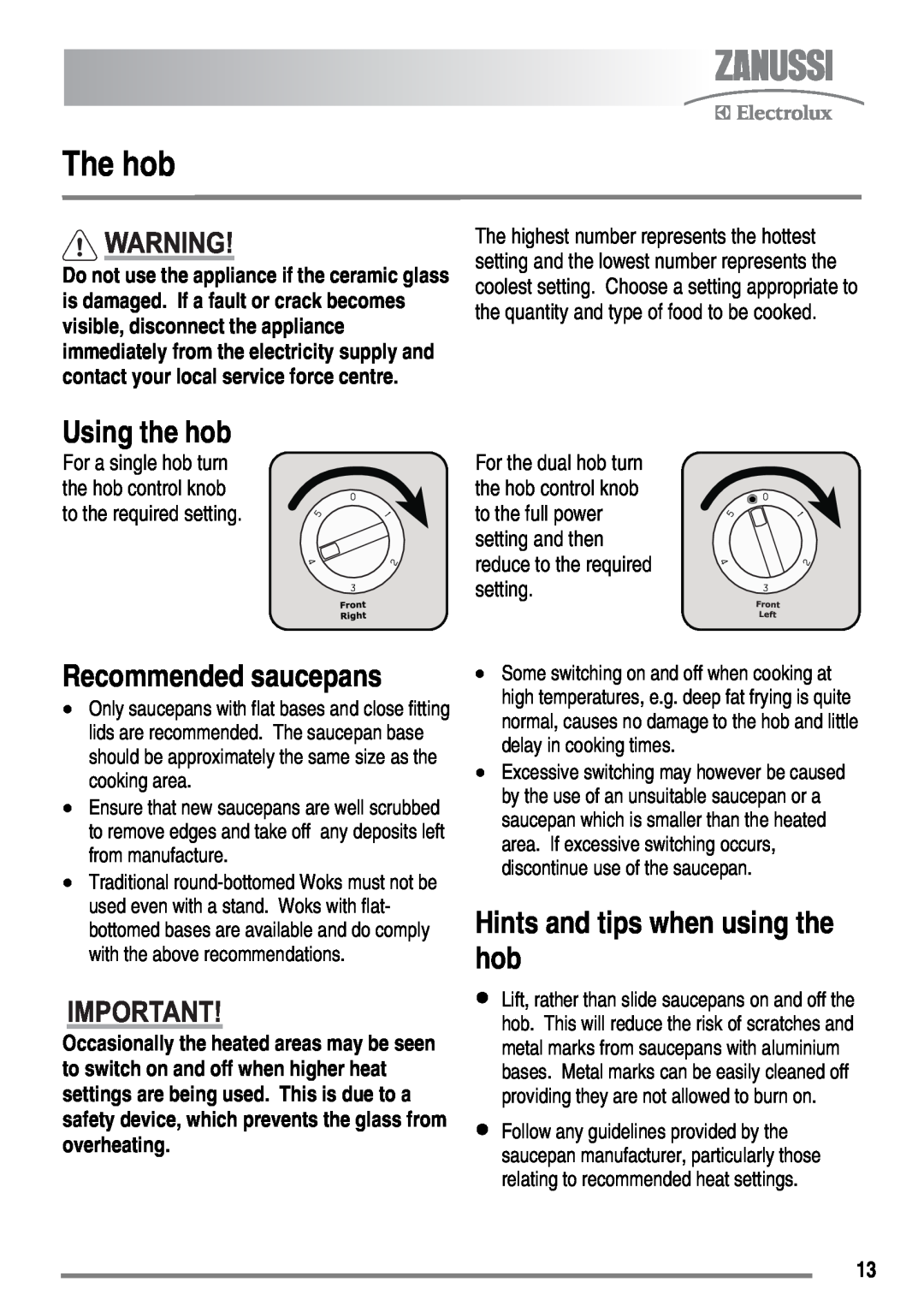 Zanussi ZKC6040 user manual The hob, Using the hob, Recommended saucepans, Hints and tips when using the hob 