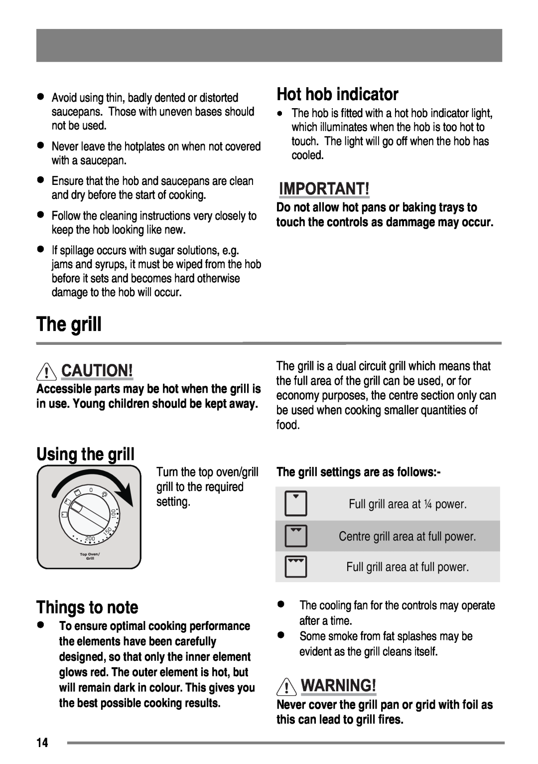 Zanussi ZKC6040 user manual Hot hob indicator, Using the grill, Things to note, The grill settings are as follows 