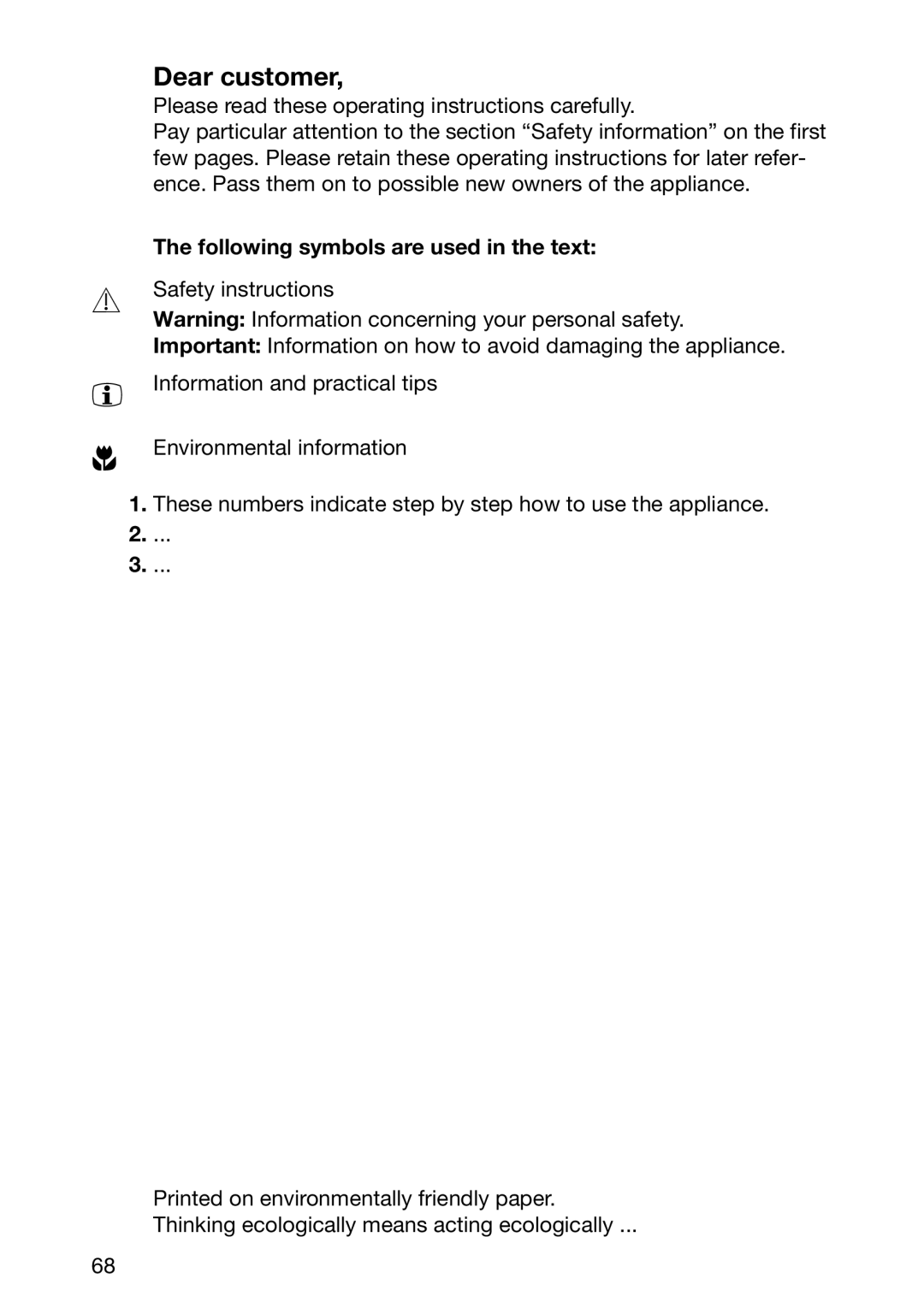 Zanussi ZKF 661 LX, ZKF 661 LN manual Dear customer, Following symbols are used in the text 