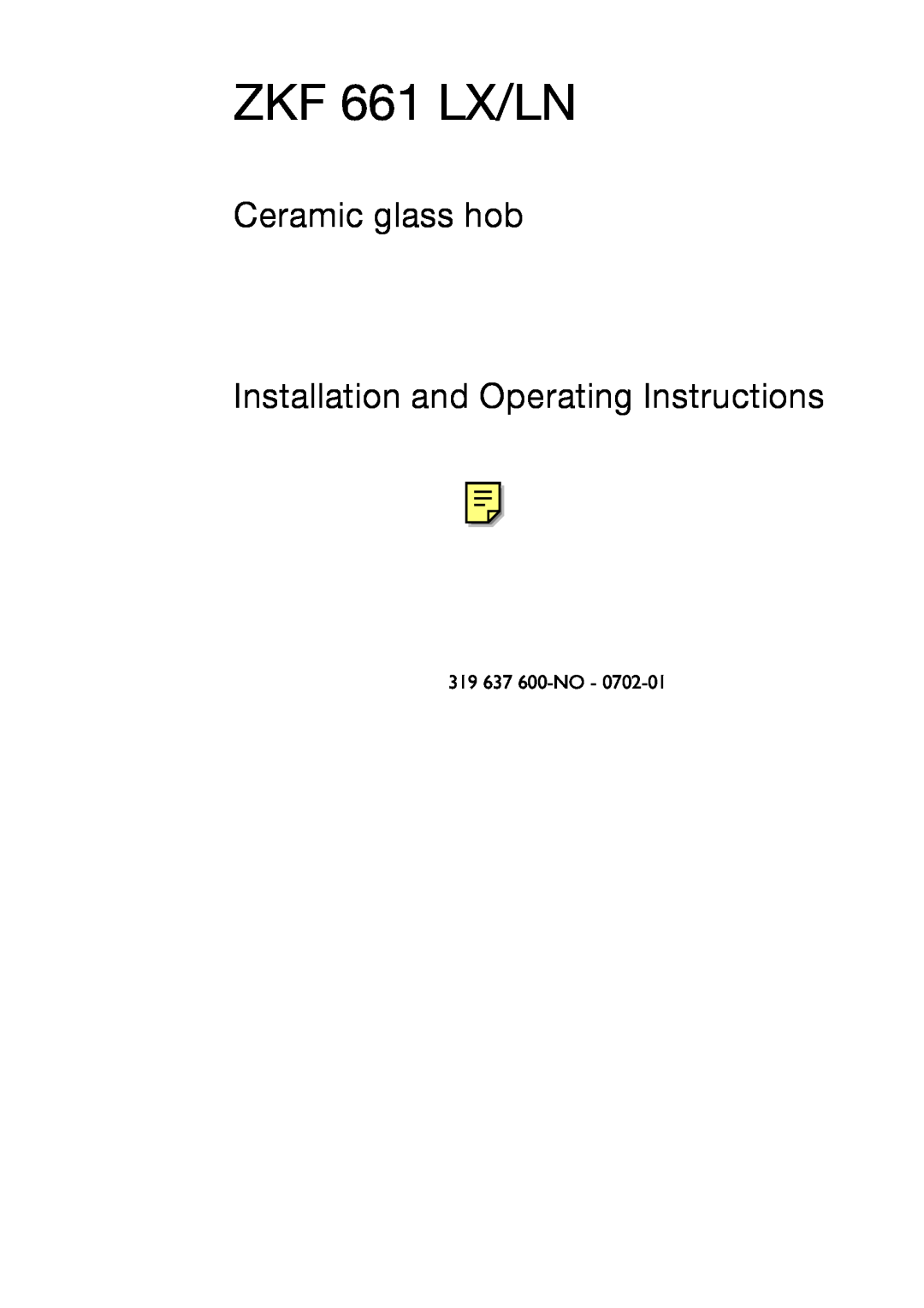 Zanussi ZKF 661 LN manual Ceramic glass hob, Installation and Operating Instructions, ZKF 661 LX/LN 