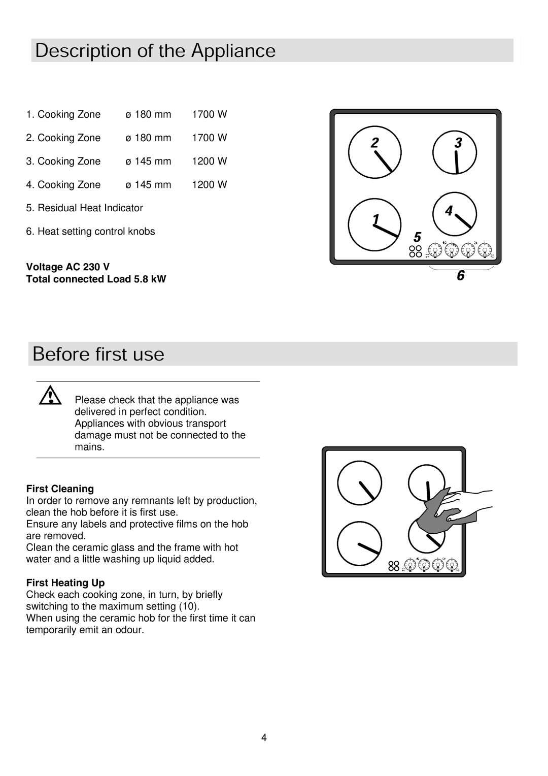 Zanussi ZKF641 installation instructions Voltage AC 230 Total connected Load 5.8 kW, First Cleaning, First Heating Up 