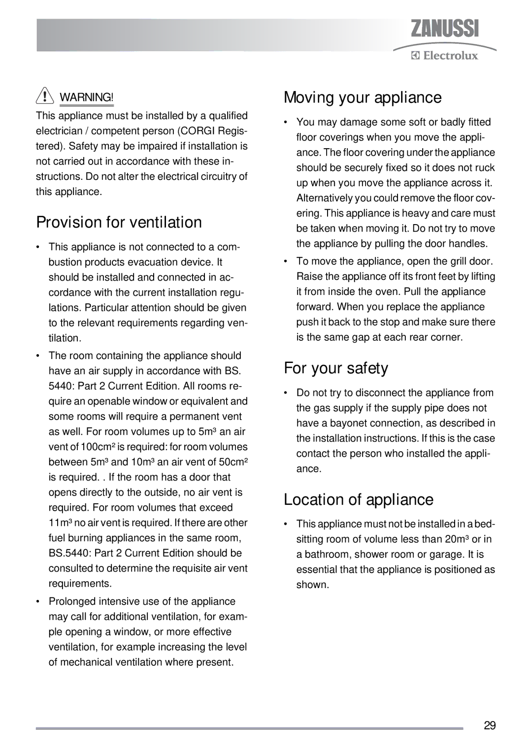 Zanussi ZKG5030 manual Provision for ventilation, Moving your appliance, For your safety, Location of appliance 